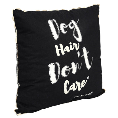 Dog Hair Don't Care Pillow