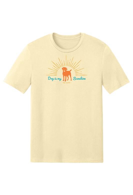 T-shirt: Dog is My Sunshine (Soft Yellow)