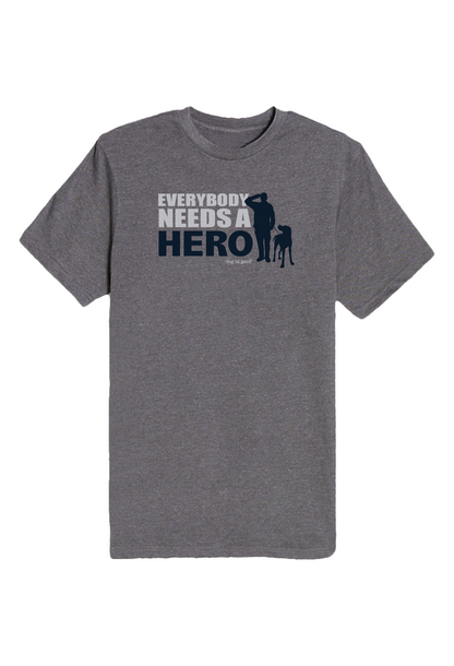 T-shirt: Everybody Needs A Hero