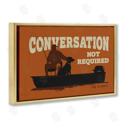 Dog is Good | Conversation Not Required Dog Wall Art