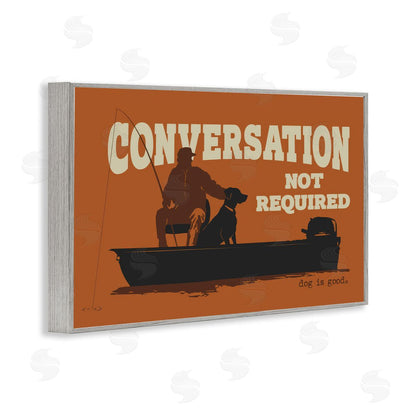 Dog is Good | Conversation Not Required Dog Wall Art