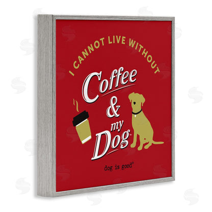 Dog is Good | Coffee & My Dog Wall Art