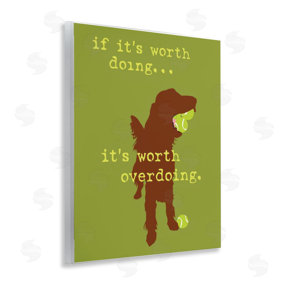 Dog is Good | Worth Overdoing Dog Phrase Wall Art