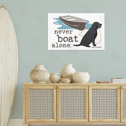 Dog is Good | Never Boat Alone Dog Wall Art