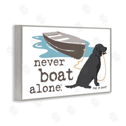 Dog is Good | Never Boat Alone Dog Wall Art