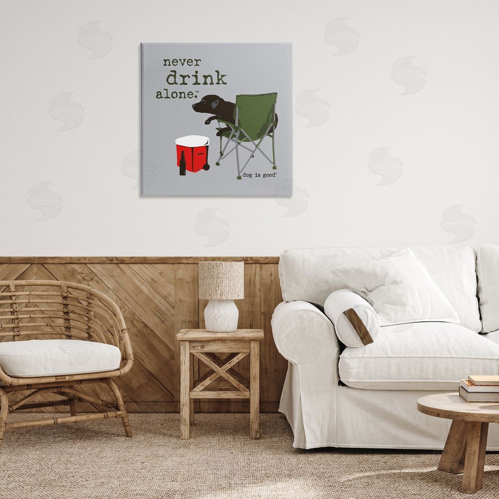 Dog is Good | Never Drink Alone Dog Wall Art