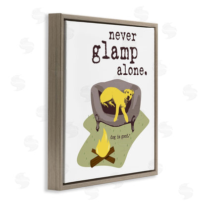 Dog is Good | Never Glamp Alone Dog Wall Art
