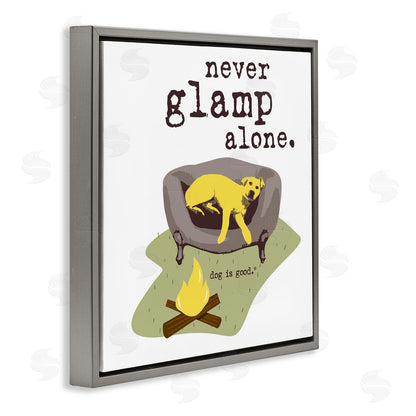 Dog is Good | Never Glamp Alone Dog Wall Art
