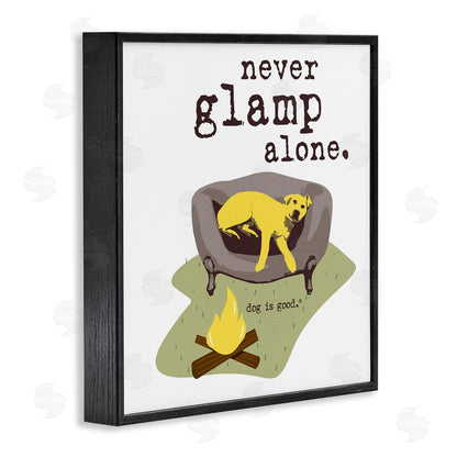 Dog is Good | Never Glamp Alone Dog Wall Art
