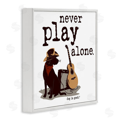 Dog is Good | Never Play Music Alone Wall Art