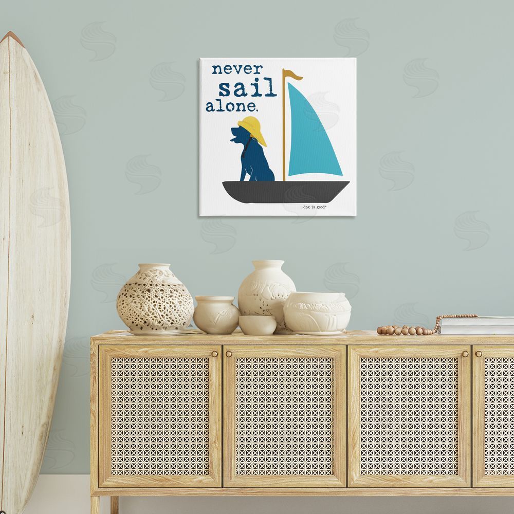 Dog is Good | Never Sail Alone Dog Wall Art