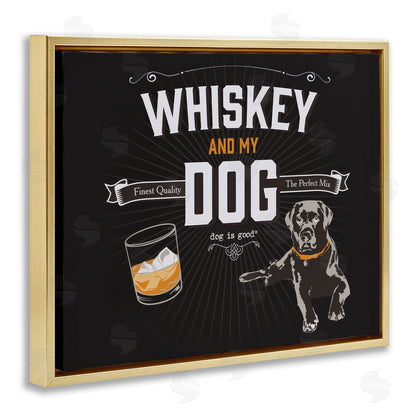 Dog is Good | Whiskey & My Dog Wall Art