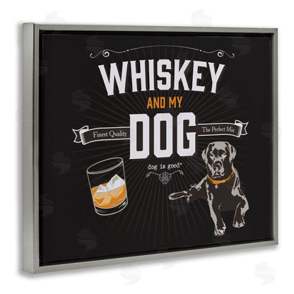 Dog is Good | Whiskey & My Dog Wall Art