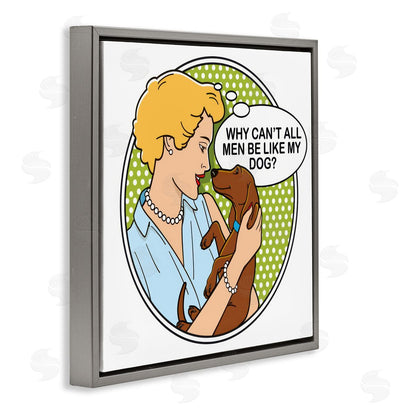 Dog is Good | Funny Men & Dogs Wall Art