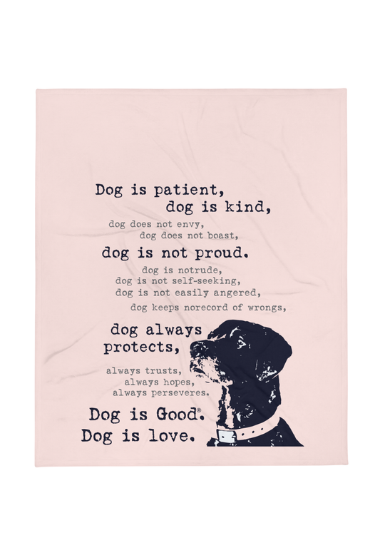 Throw Blanket: Dog is Patient, Dog is Kind, Dog is Love