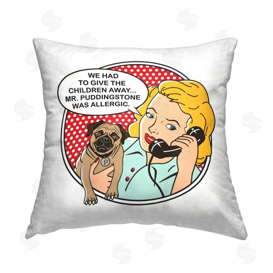 Dog is Good | Dog Allergic to Children Printed Throw Pillow