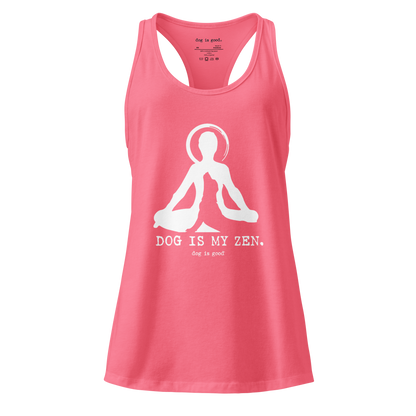Tank Top: Dog is My Zen (Women's Racerback)