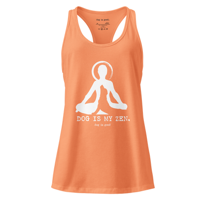 Tank Top: Dog is My Zen (Women's Racerback)